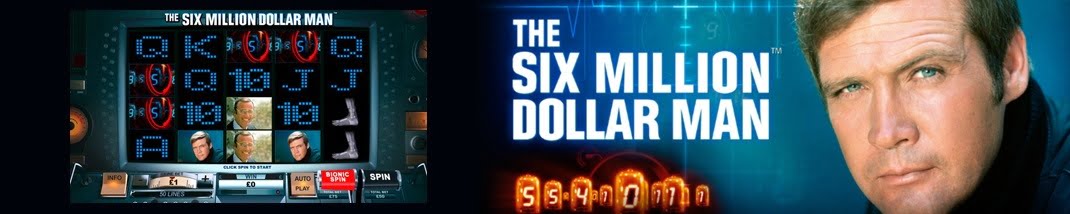 six million dollar man slot review