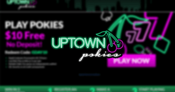 Uptown Pokies No Deposit Bonus