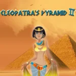 Cleopatra’s Pyramid II