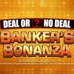 Deal or No Deal Banker’s Bonanza
