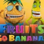 Fruits Go Bananas