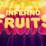 Inferno Fruits