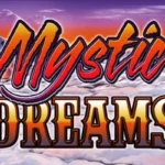 Mystic Dreams