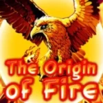 Origin Of Fire