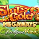 Slots O’ Gold Megaways Jackpot King