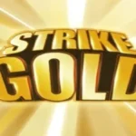 Strike Gold