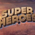 Super Heroes