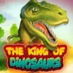 The King of Dinosaurs