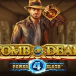 Tomb of Dead Power 4 Slots