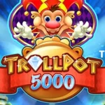 Trollpot 5000