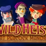 Wild Heist at Peacock Manor