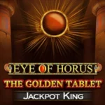 Eye of Horus The Golden Tablet Jackpot King