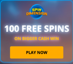 100 Free Spins at SpinDimension