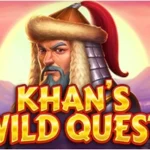 Khan’s Wild Quest