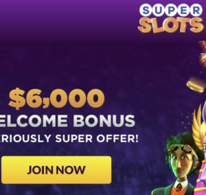 $6,000 Welcome Bonus at Super Slots