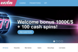 100% up to $1000 + 100 Cash Spins at Evolve Casino