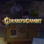 Gerard’s Gambit