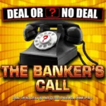 Deal or No Deal The Banker’s Call