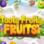 Tooty Fruity Fruits