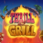 Thrill to Grill