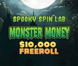 10K Spooky Spin Lab $10000 Freeroll at Red Stag