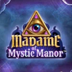 Madame of Mystic Manor