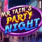 Mr Tain’s Party Night