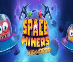 Get ready for Space Miners Dream Drop