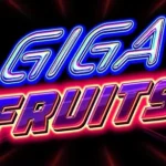 Giga Fruits