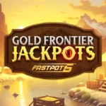 Gold Frontier Jackpots FastPot5