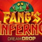 Fang’s Inferno Dream Drop