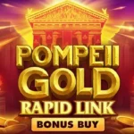 Pompeii Gold Rapid Link Bonus Buy