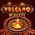 Vulcano Roulette