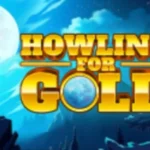 Howling for Gold