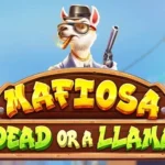 Mafiosa Dead or a Llama