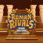 Roman Rivals Blood and Sand Dream Drop