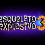 Esqueleto Explosivo 3