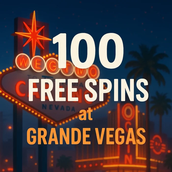 100 Free Spins No Deposit at Grande Vegas