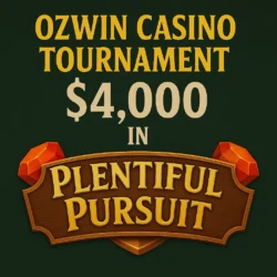 Ozwin Casino Tournament Offers $4,000 in the Plentiful Pursuit
