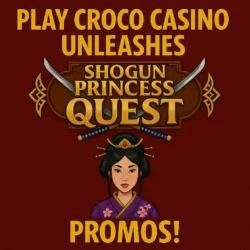 Play Croco Casino Unleashes Shogun Princess Quest Promos!
