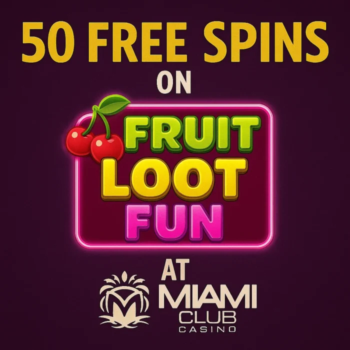 Fruit Loot Fun: 50 Free Spins at Miami Club Casino🍒