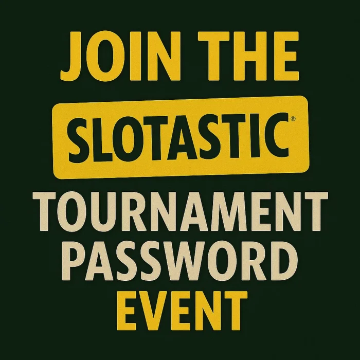 Join the Slotastic Tournament Password Event