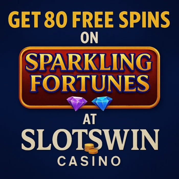 Get 80 Free Spins on Sparkling Fortunes at SlotsWin Casino