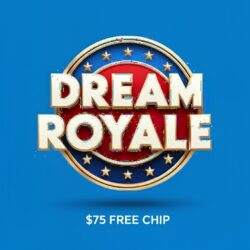 Dream Royale Casino $75 Free Chip