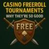 casino freeroll tournaments
