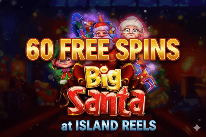 Island Reels: 60 Free Spins on Big Santa
