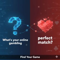 What’s your online gambling perfect match?