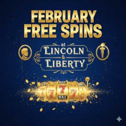 February Free Spins at Lincoln & Liberty