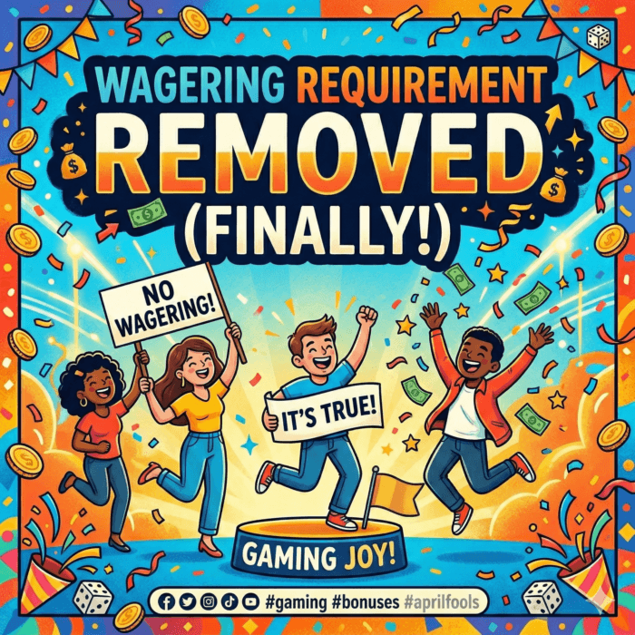 Wagering Requirement Removed (Finally)