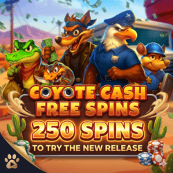 Coyote Cash Free Spins: 250 Spins to Try the New Release